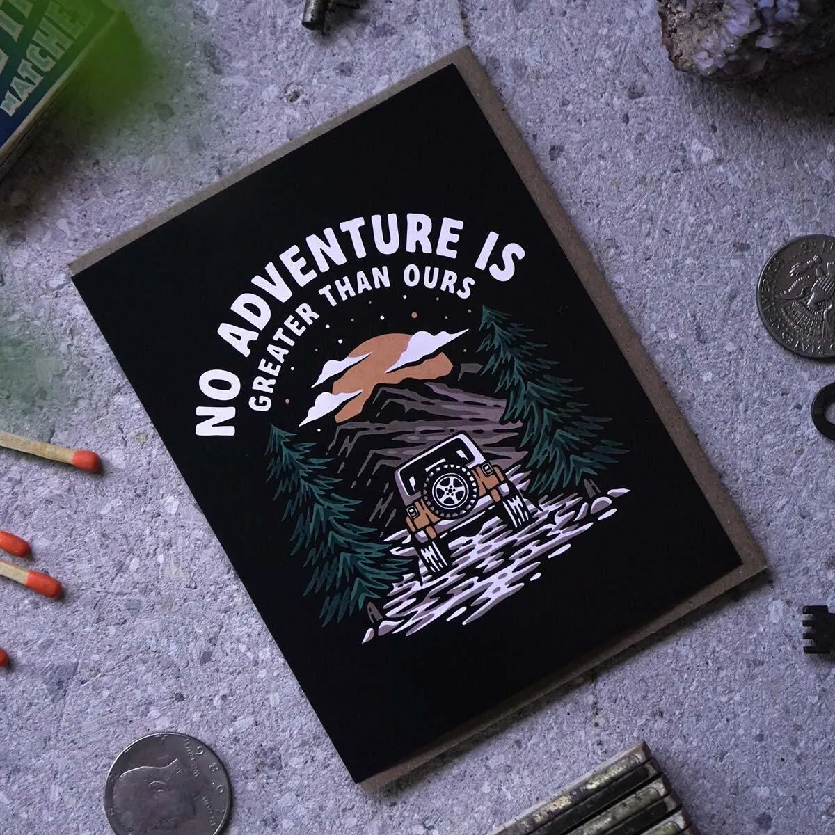 No Adventure Is Greater Than Ours